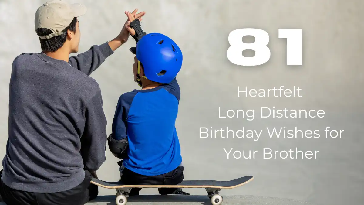 long distance birthday wishes for your brother