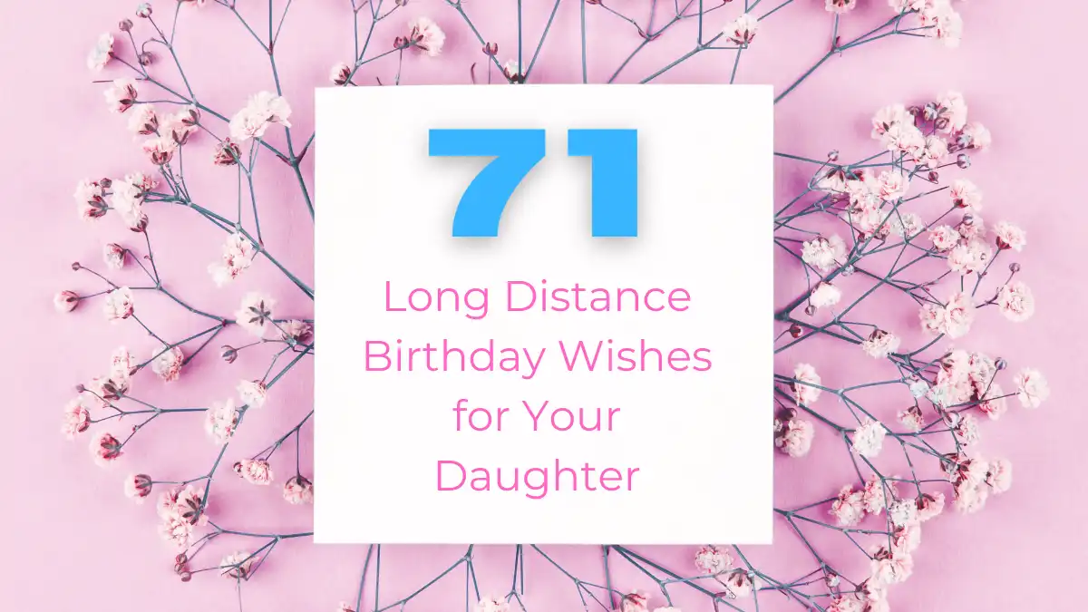 Long Distance Birthday Wishes for Your Daughter