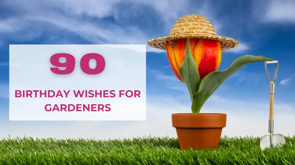 birthday wishes for gardeners