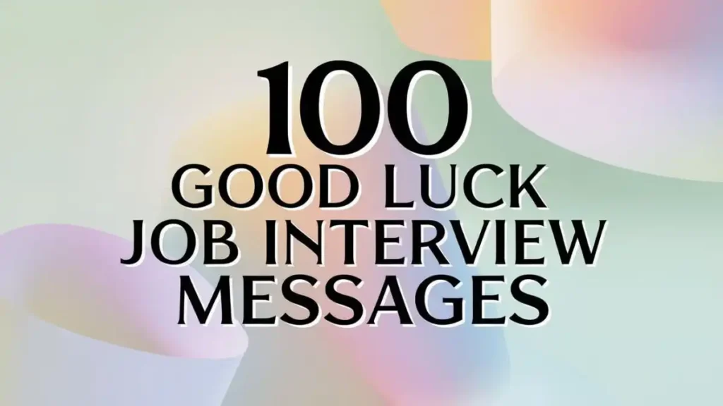 Good Luck Job Interview Messages