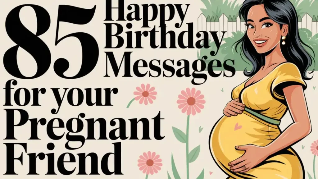 birthday wishes for pregnant friend